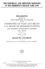 The individual and employer mandates in the President's health care law