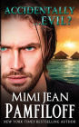 Accidentally...Evil? (An Accidentally Yours Novella): Book 3.5
