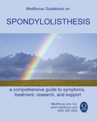 Title: Medifocus Guidebook on: Spondylolisthesis, Author: Medifocus.com