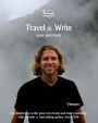 Travel & Write Your Own Book - Vietnam: Get Inspired to Write Your Own Book and Start Practicing with Traveler & Best-Selling Author Amit Offir