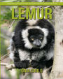 Lemur: Amazing Fun Facts and Pictures about Lemur for Kids