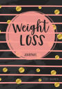Weight Loss Journal For Women: Diet & Fitness Tracker