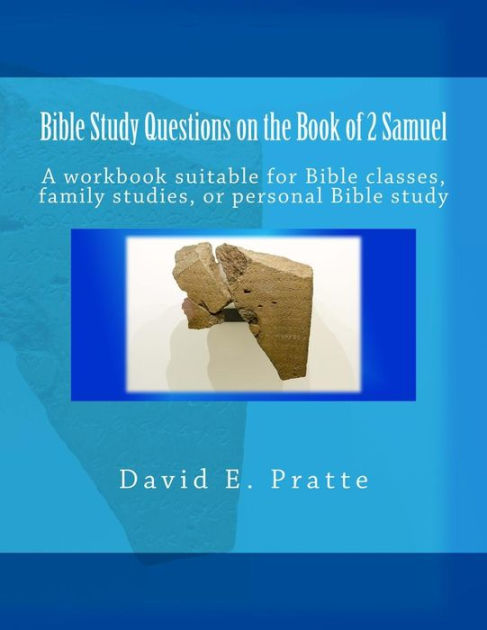 bible-study-questions-on-the-book-of-2-samuel-a-workbook-suitable-for