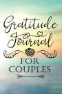 Gratitude Journal For Couples: Daily Gratitude Journal With Prompts 108 Days Of Choosing Gratitude For Couples (V6)