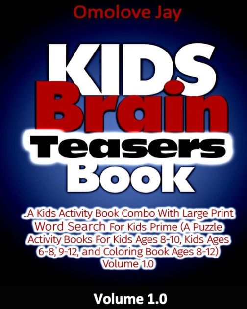 KIDS Brain Teasers Book A Kids Activity Book Combo With Large Print Word Search For Kids Prime