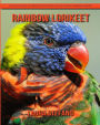 Rainbow lorikeet: Children's Book of Amazing Photos and Fun Facts about Rainbow lorikeet