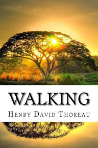 Title: Walking, Author: Henry David Thoreau