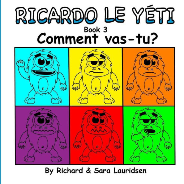 Ricardo le Yï¿½ti: Book 3: Comment vas-tu?
