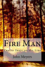 Fire Man: Twelve Years on the Line