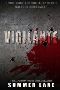 Title: Vigilante, Author: Summer Lane