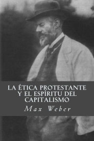 Title: La etica protestante y el espiritu del capitalismo, Author: Max Weber