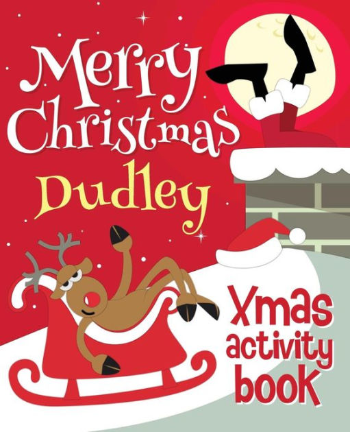 Merry Christmas Dudley Xmas Activity Book (Personalized Children's