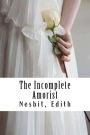 The Incomplete Amorist