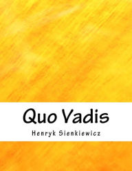 Title: Quo Vadis, Author: Henryk Sienkiewicz