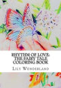 Rhythm of Love: The Fairy Tale Coloring Book