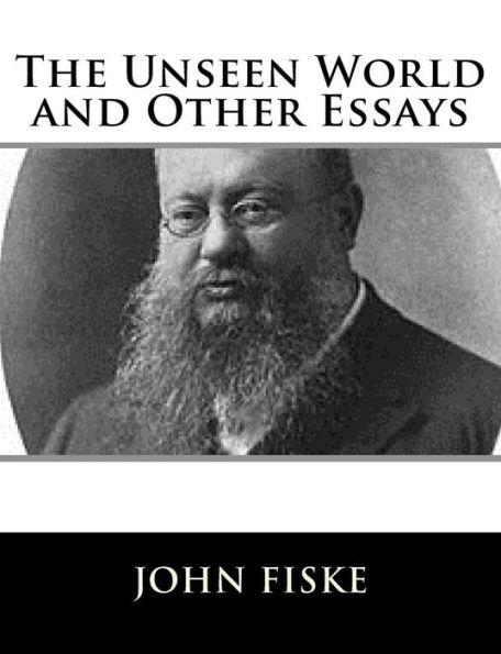 The Unseen World and Other Essays