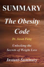 Summary - The Obesity Code By Jason Fung: Unlocking the Secrets of Weight Loss