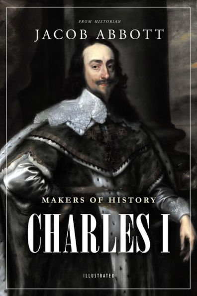 Makers of History: Charles I