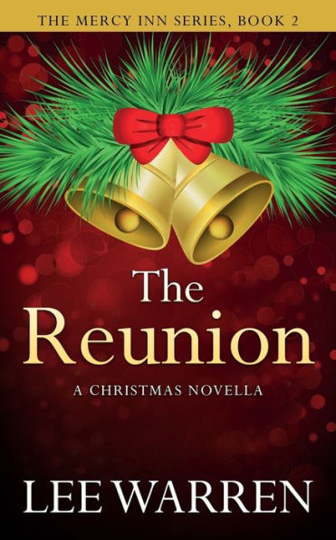 The Reunion: A Christmas Novella