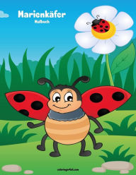 Title: Marienkäfer-Malbuch 1, Author: Nick Snels