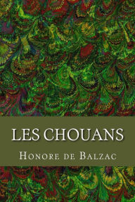 Title: Les Chouans, Author: Honore de Balzac