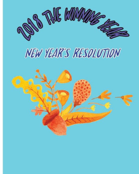 2018 The Winning Year: New Year's Resolution