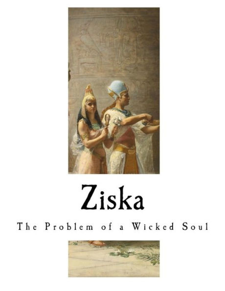 Ziska: The Problem of a Wicked Soul