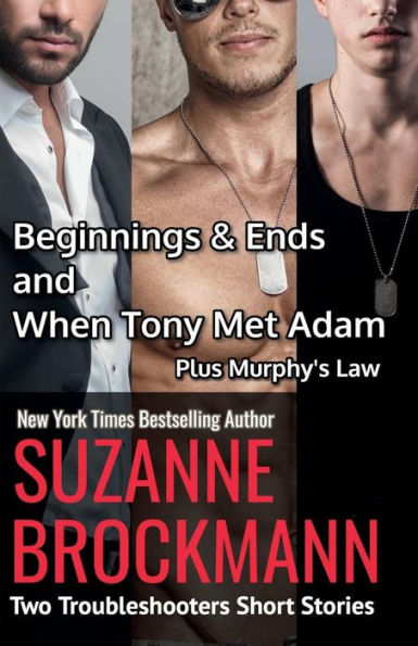 Beginnings and Ends & When Tony Met Adam with Murphy's Law (annotated reissues originally published in 2012, 2011, 2001): Two Troubleshooters Short Stories