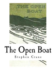 Title: The Open Boat: and Other Stories, Author: Stephen Crane