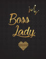 Boss Lady: Lined Journal (Notebook, Diary) with 110 Inspirational Quotes, Gold Lettering Cover, XL 8.5x11, Black Soft Cover, Matte Finish, Journal for Women