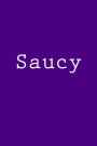 Saucy: Notebook