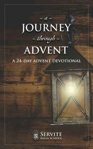 Title: A Journey Through Advent: A 24-Day Advent Devotional, Author: Joshua Beckman