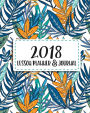 2018 Lesson Planner and Journal: Student Lesson Planner, Homeschooling Weekly and Monthly Planner and Journal, for one student with year at a glance calendar and bullet journal pages for note taking, drawing and sketching - 8