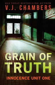 Title: Grain of Truth, Author: V J Chambers
