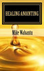 Healing Anointing: Breaking the spirit of infirmities