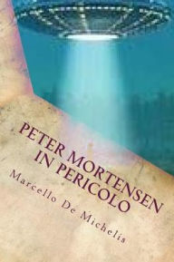 Title: Peter Mortensen in pericolo: Ufo, Author: Marcello De Michelis