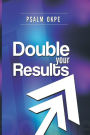 Double Your Result