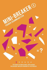 Title: Mini-Breaker, Band 1: Figuren Zusammensetzen: 15 Figuren-Testsimulationen (225 Aufgaben) fÃ¯Â¿Â½r den Medizin-Aufnahmetest (MedAT), Author: Medizin Aufnahmetest Team