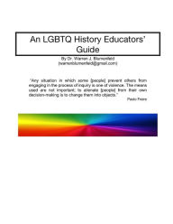 Title: An LGBTQ History Educators Guide, Author: Warren J. Blumenfeld Ph.D