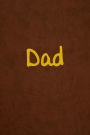Dad: Lined Journal, 108 Pages, 6x9 Inches