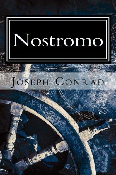 Nostromo: A Tale of the Seaboard