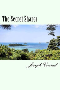 Title: The Secret Sharer, Author: Joseph Conrad