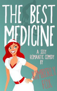 Title: The Best Medicine, Author: Kimberly Fox