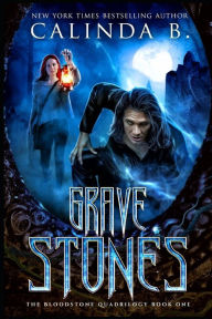 Title: Grave Stones, Author: Calinda B