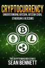 Cryptocurrency: Understanding Bitcoin, Bitcoin Cash, Ethereum & Altcoins