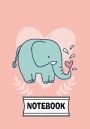 Notebook: Cute elephant : Journal Diary, 110 Lined pages, 7