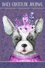 Gratitude Journal For Dog Lovers Cute Boho Dog 2: Daily Gratitude Journal, 100 Plus Dot Bullet Style Pages With Two Per Page, Start Each Day With A Grateful Heart.