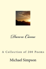 Title: Dawn Comes, Author: Michael Simpson