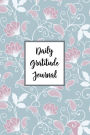 Gratitude Journal Swirly Flowers Pattern 4: Daily Gratitude Journal, 100 Plus Dot Bullet Style Pages With Two Per Page, Start Each Day With A Grateful Heart.