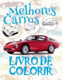? Melhores Carros ? Livro de Colorir Adulto ? Album Coloriage Voitures ? (Portuguese Edition): ?Best Cars ? Coloring Book Car ? Coloring Book 9 Year Old (Coloring Book Naughty) Coloring Books ?